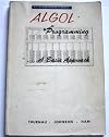 ALGOL programming: A basic approach
