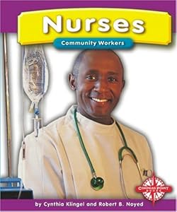 Nurses (Community Workers (Compass Point)) by Cynthia Fitterer Klingel