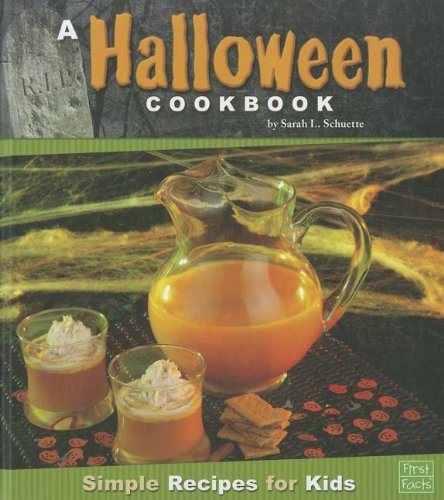 A Halloween Cookbook: Simple Recipes for Kids (First Cookbooks)