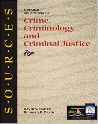 Sources: Notable Selections in Crime, Criminology, and Criminal Justice