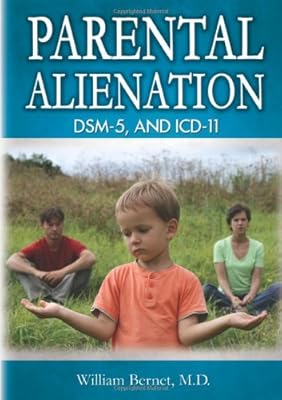 Parental Alienation, DSM-5, and ICD-11