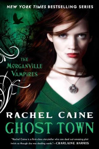 Ghost Town by Rachel Caine