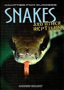 Snakes and Other Reptiles (Adapted for Success)