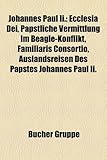 Johannes Paul II.: Ecclesia Dei, Ppstliche Vermittlung Im Beagle-Konflikt, Familiaris Consortio, Auslandsreisen Des Papstes Johannes Paul