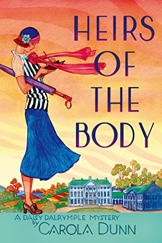 Heirs of the Body: A Daisy Dalrymple Mystery by Carola Dunn