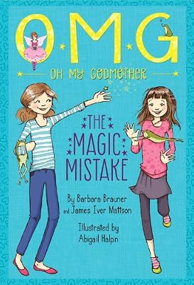 Oh My Godmother The Magic Mistake