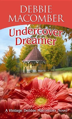 Undercover Dreamer by Debbie Macomber