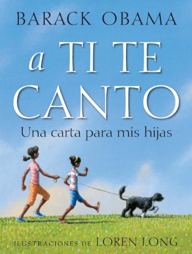 A ti te canto (Spanish Edition) by Barack Obama