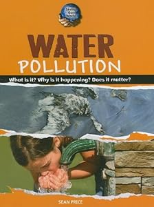 Water Pollution (Saving Our World)