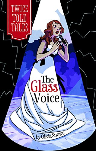 The Glass Voice by Olivia Snowe