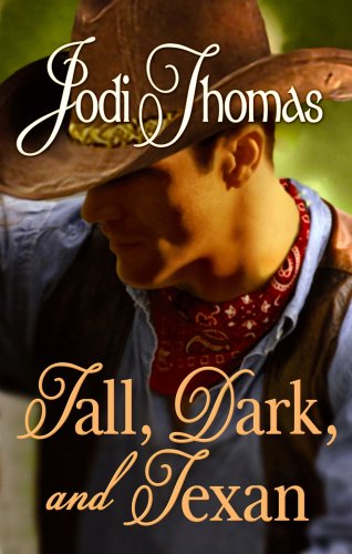 Tall, Dark, and Texan by Jodi Thomas