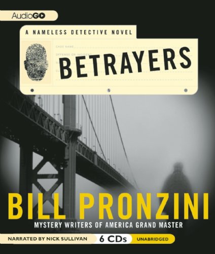Betrayers: A Nameless Detective Novel by Bill Pronzini
