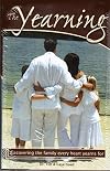 The Yearning - Discovering the Family Every Heart Yearns For