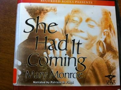 She Had It Coming, Narrated By Patricia R. Floyd, 10 Cds