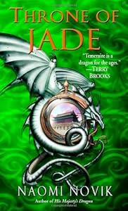 Throne of Jade (Temeraire, Book 2)