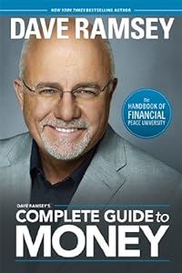 Dave Ramsey's Complete Guide to Money: The Handbook of Financial Peace University