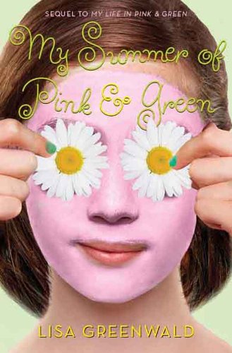 My Summer of Pink &amp; Green by Lisa Greenwald