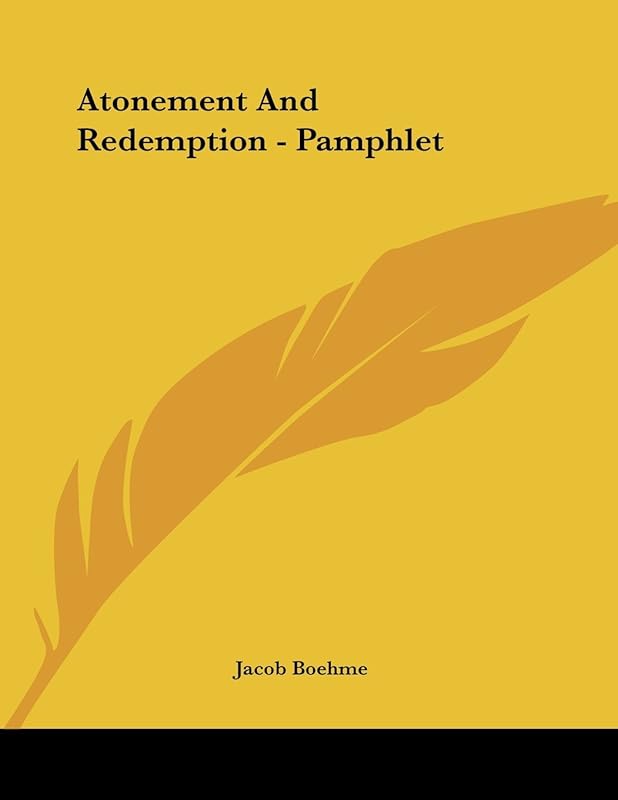 Atonement and Redemption by Jacob Boehme