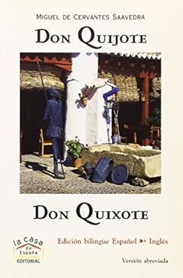 Don Quijote/ Don Quixote (Bilingual Novels) - Spanish & English Parallel Text by Miguel de Cervantes Saavedra (2006-09-15)