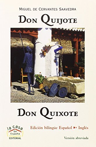 Don Quijote/ Don Quixote (Bilingual Novels) - Spanish & English Parallel Text by Miguel de Cervantes Saavedra (2006-09-15) by Miguel de Cervantes Saavedra