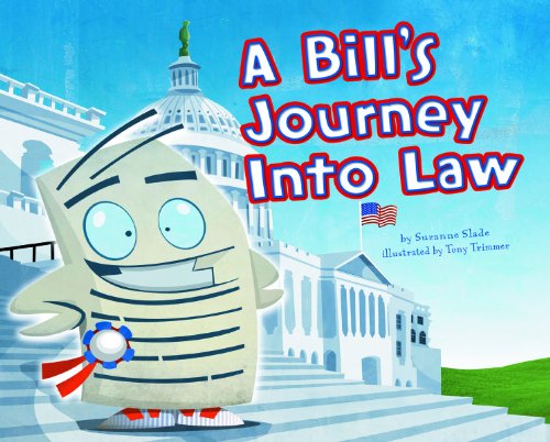 A Bill's Journey into Law by Suzanne Slade