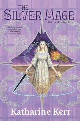 The Silver Mage: Book Four of the Silver Wyrm