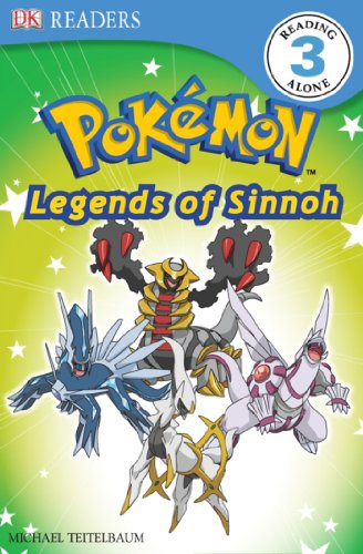 DK Reader Level 3 Pokemon: Discover Sinnoh's Legendary Pokemon! (Dk Readers. Level 3) by BradyGames