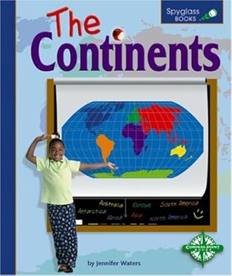 The Continents (Spyglass Books)
