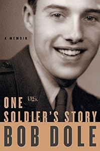 One Soldier's Story: A Memoir