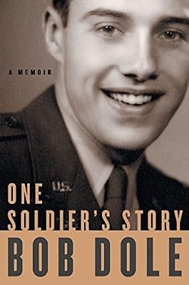 One Soldier's Story: A Memoir