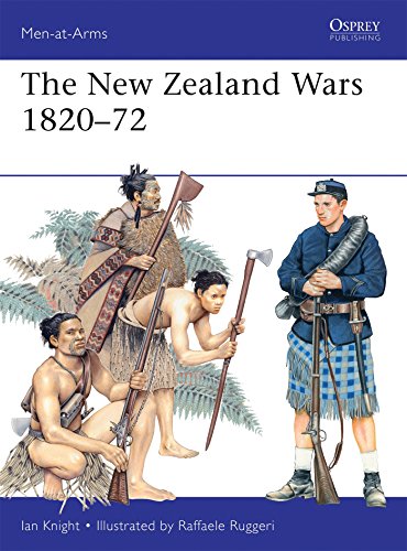 The New Zealand Wars 1820-72 (Men-at-Arms)