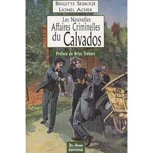 Calvados Nouvelles Affaires Criminelles