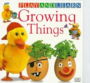 Growing Things (Play & Learn Series)