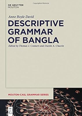Descriptive Grammar of Bangla (Mounton- Casl Grammar Series)