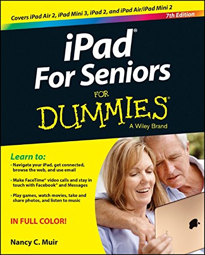 iPad For Seniors For Dummies by Nancy C. Muir