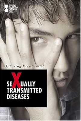 Sexually Transmitted Diseases (Opposing Viewpoints)