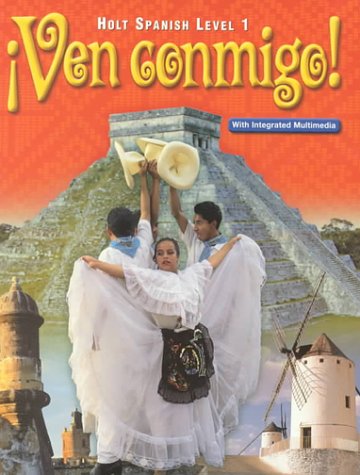 Ven Conmigo! (Holt Spanish, Level 1) by RINEHART AND WINSTON HOLT