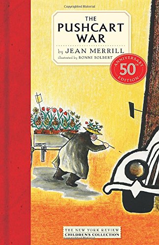 The Pushcart War: 50th Anniversary Edition by Jean Merrill