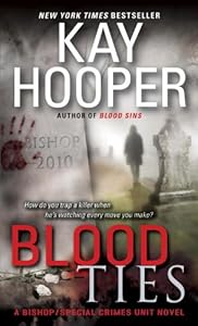 Blood Ties: A Bishop/Special Crimes Unit Novel