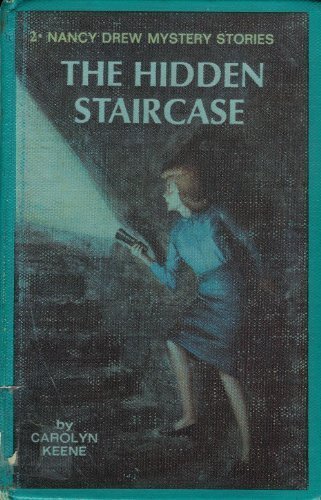 Nancy Drew 02: The Hidden Staircase by Carolyn Keene