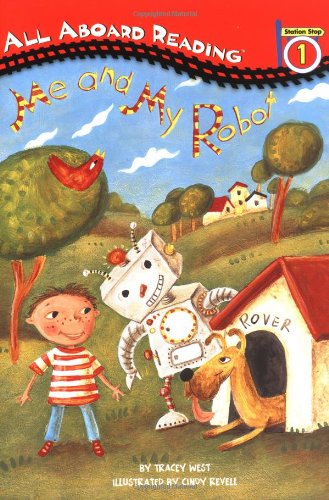 Me and My Robot by Tracey West