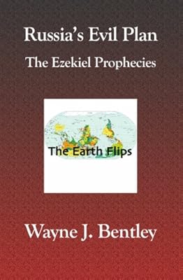 Russia's Evil Plan: The Ezekeil Prophecies