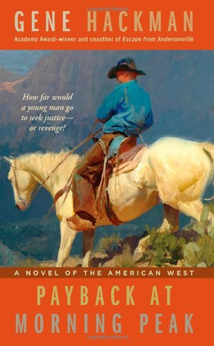 Payback at Morning Peak by Gene Hackman