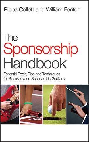 The Sponsorship Handbook: Essential Tools, Tips and Techniques for Sponsors and Sponsorship Seekers by Pippa Collett