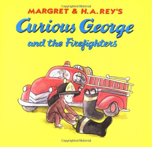 Curious George and the Firefighters by H. A. Rey
