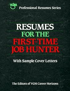 Resumes for the First-Time Job Hunter (Vgm's Professional Resumes Series) by VGM Career Books