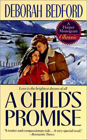 A Child's Promise (Harper Monogram) by Deborah Bedford