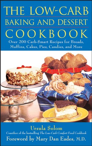 The Low-Carb Baking and Dessert Cookbook by Dana Carpender