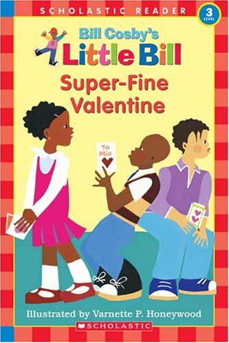 Super-Fine Valentine (A Little Bill Book for Beginning Readers) by Bill Cosby