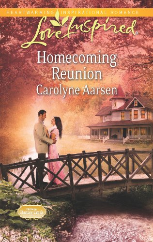 Homecoming Reunion (Home to Hartley Creek) by Carolyne Aarsen